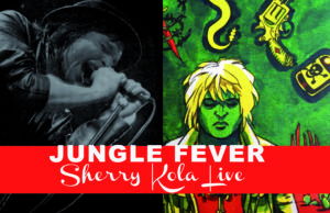 Jungle Fever #18 Sherry Kola Live, extraits de différents concerts